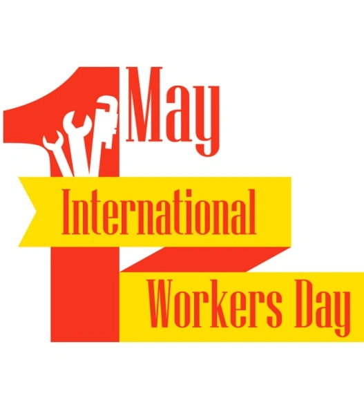 2025 International Workers' Day Holiday Notice